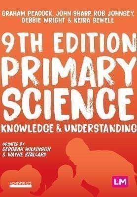 Peacock Graham A.: Primary Science: Knowledge and Understanding