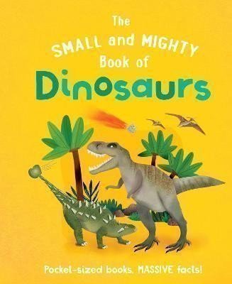 Gifford Clive: The Small and Mighty Book of Dinosaurs