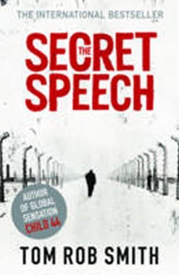 Smith Tom Rob: The Secret Speech