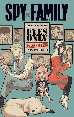 Endo Tatsuya: Spy x Family: The Official Guide-Eyes Only