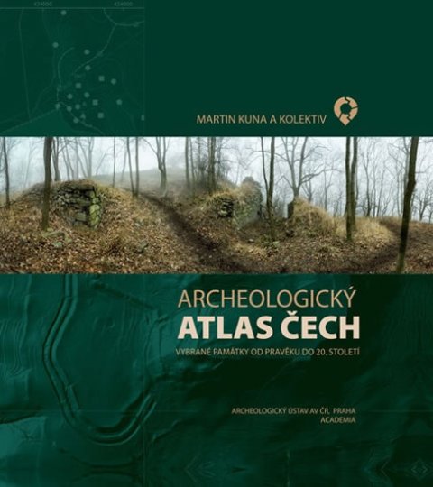 Kuna Martin: Archeologický atlas ČR - Vybrané památky od pravěku do 20. století