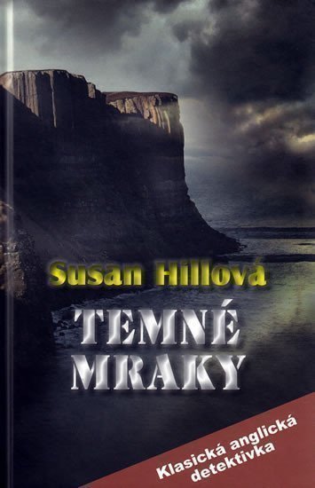 Hillová Susan: Temné mraky