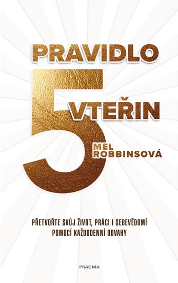 Robbinsová Mel: Pravidlo pěti vteřin