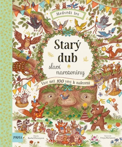 Piercey Rachel: Starý dub slaví narozeniny Piercey Rachel: Starý dub slaví narozeniny