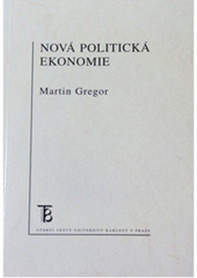 Gregor Martin: Nová politická ekonomie