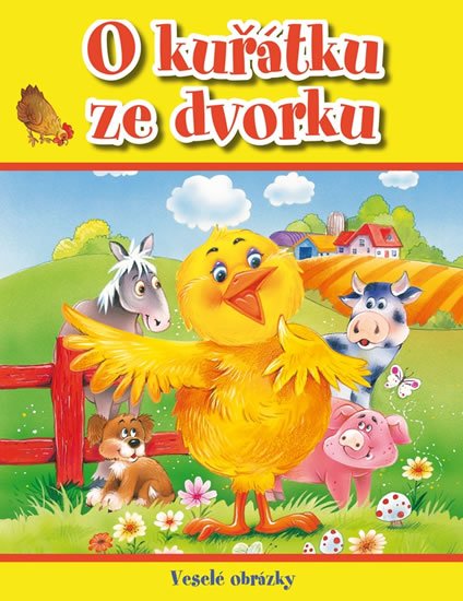 neuveden: O kuřátku ze dvorku - Veselé obrázky