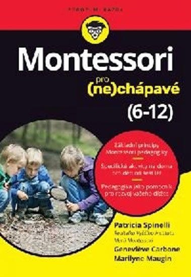 Spinelli Patricia: Montessori pro (ne)chápavé (6-12 let)