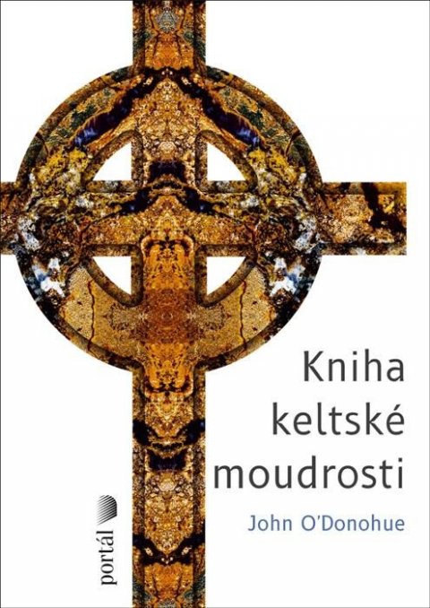 O´Donohue John: Kniha keltské moudrosti
