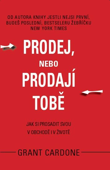 Cardone Grant: Prodej, nebo prodají tobě Cardone Grant: Prodej, nebo prodají tobě
