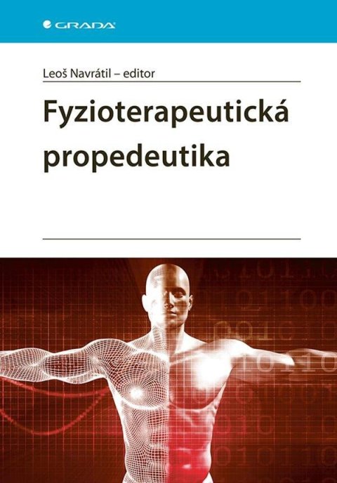 Navrátil Leoš: Fyzioterapeutická propedeutika