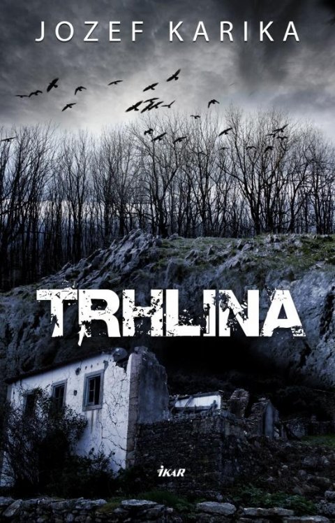 Karika Jozef: Trhlina