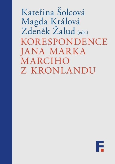 kolektiv autorů: Korespondence Jana Marka Marciho z Kronlandu