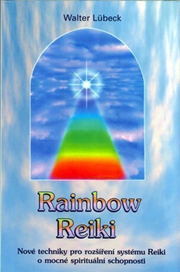 Lübeck Walter: Rainbow reiki