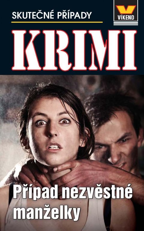kolektiv autorů: Případ nezvěstné manželky - Krimi 1/22 kolektiv autorů: Případ nezvěstné manželky - Krimi 1/22