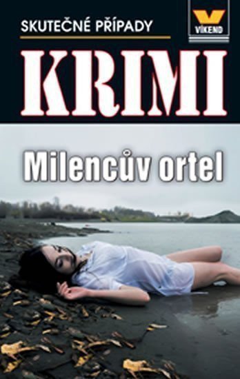 kolektiv autorů: Milencův ortel - Krimi 6/16