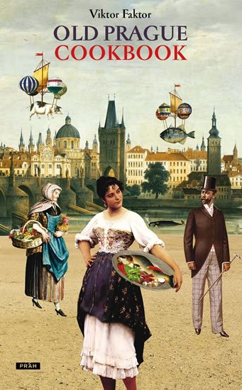 Faktor Viktor: Old Prague Cookbook Faktor Viktor: Old Prague Cookbook