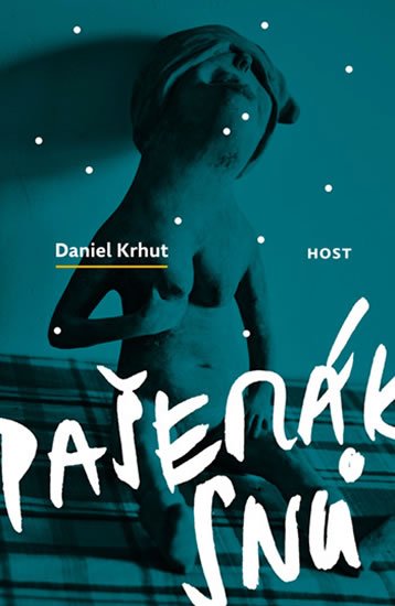 Krhut Daniel: Pašerák snů Krhut Daniel: Pašerák snů