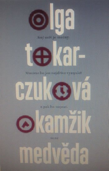 Tokarczuková Olga: Okamžik medvěda