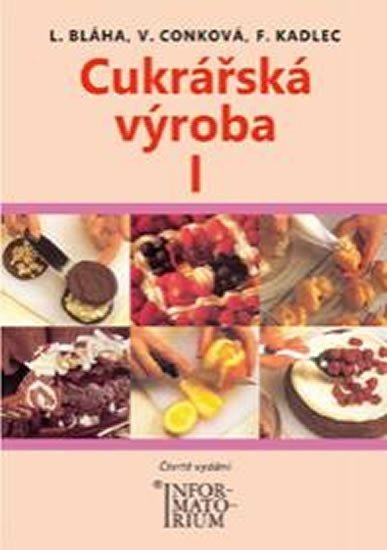 Bláha Ludvík: Cukrářská výroba I