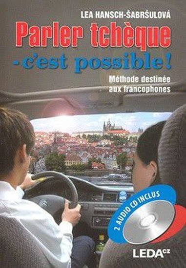 Hansch-Šaršulová Lea: Parler tchéque + 2 audio CD Hansch-Šaršulová Lea: Parler tchéque + 2 audio CD