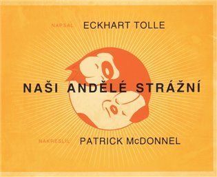Tolle Eckhart: Naši andělé strážní