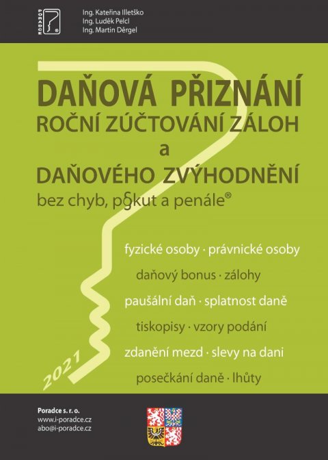 Děrgel Martin: Daňová přiznání FO a PO za rok 2021 - Roční zúčtování záloh a daňového zvýh