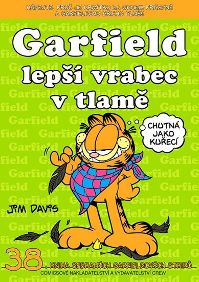 Davis Jim: Garfield lepší vrabec v tlamě ...(č.38) Davis Jim: Garfield lepší vrabec v tlamě ...(č.38)