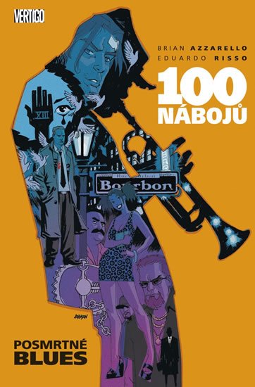 Azzarello Brian: 100 nábojů 8 - Posmrtné blues