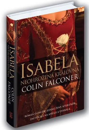 Falconer Colin: Isabela - Neohrožená královna