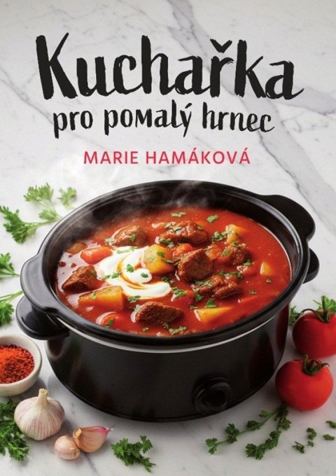 : Kuchařka pro pomalý hrnec