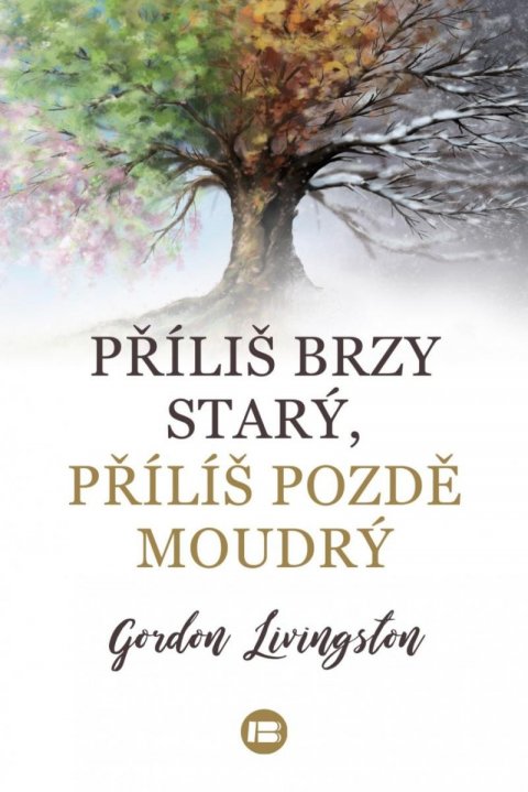 Livingston Gordon: Příliš brzy starý, příliš pozdě moudrý