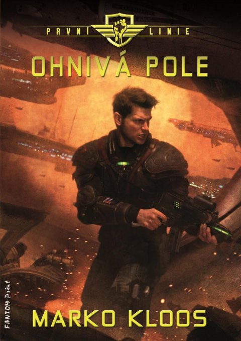 Kloos Marko: První linie 5 - Ohnivá pole Kloos Marko: První linie 5 - Ohnivá pole