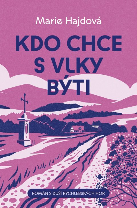 Hajdová Marie: Kdo chce s vlky býti