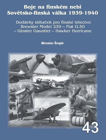 Šnajdr Miroslav: Boje na finském nebi Sovětsko-finská válka 1939-1940