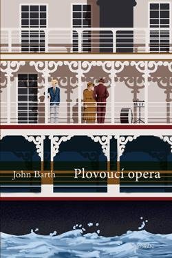 Barth John: Plovoucí opera