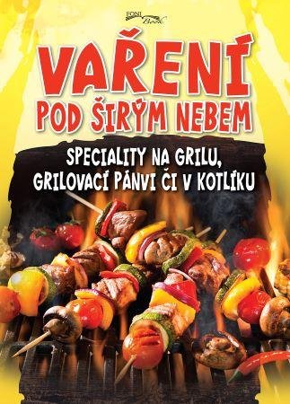 Liptai Zoltán: Vaření pod širým nebem - Speciality na grilu, grilovací pánvi či v kotlíku