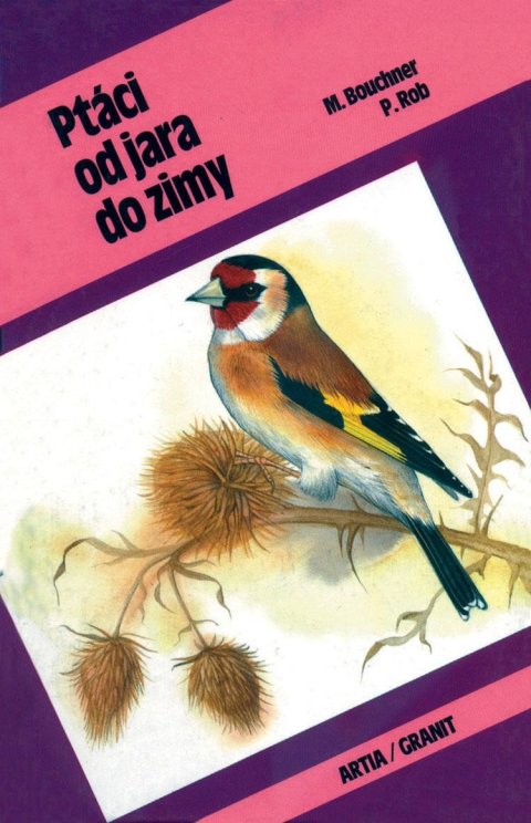 Bouchner Miroslav: Ptáci od jara do zimy