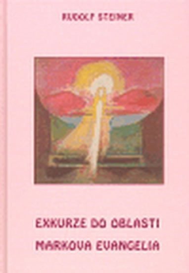 Steiner Rudolf: Exkurze do oblasti Markova evangelia