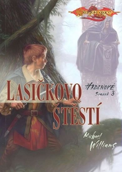 Williams Michael: Hrdinové 3 - Lasičkovo štěstí Williams Michael: Hrdinové 3 - Lasičkovo štěstí