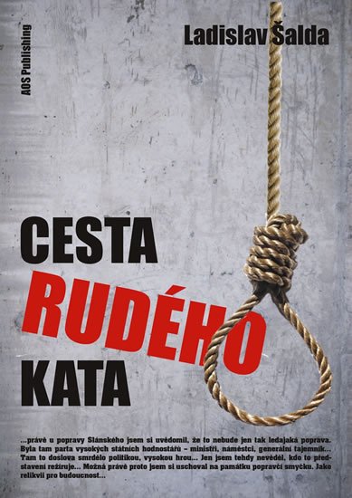 Šalda Ladislav: Cesta rudého kata