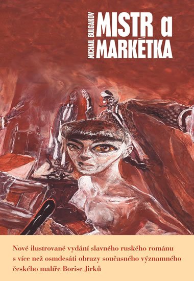 Bulgakov Michail Afanasjevič: Mistr a Markétka