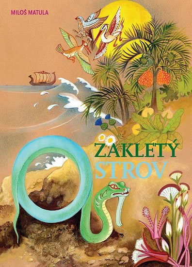 Matula Miloš: Zakletý ostrov Matula Miloš: Zakletý ostrov