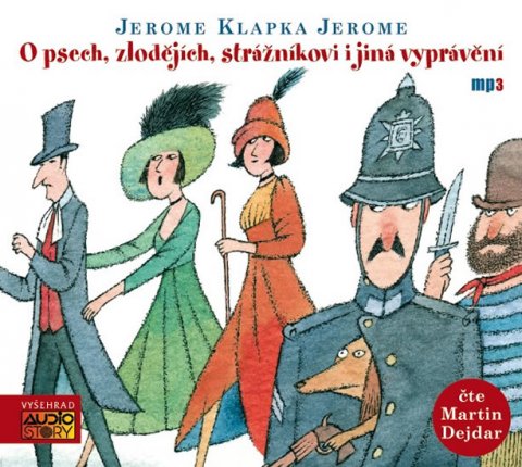 Jerome Jerome Klapka: O psech, zlodějích, strážníkovi a jiná vyprávění - CDmp3 (Čte Martin Dejdar Jerome Jerome Klapka: O psech, zlodějích, strážníkovi a jiná vyprávění - CDmp3 (Čte Martin Dejdar
