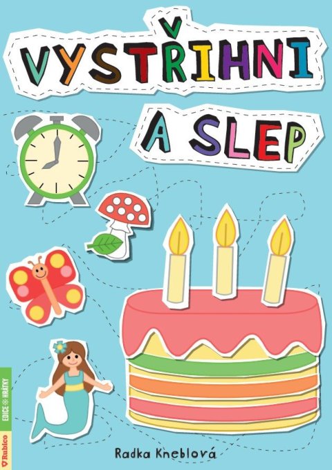 Kneblová Radka: Vystřihni a slep