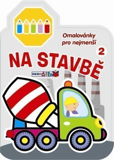 neuveden: Na stavbě 2 - Omalovánky pro nejmenší