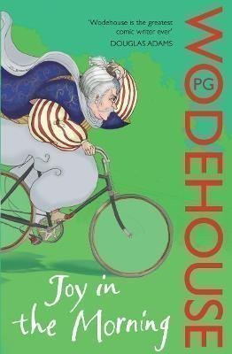 Wodehouse Pelham Grenville: Joy in the Morning: (Jeeves & Wooster)