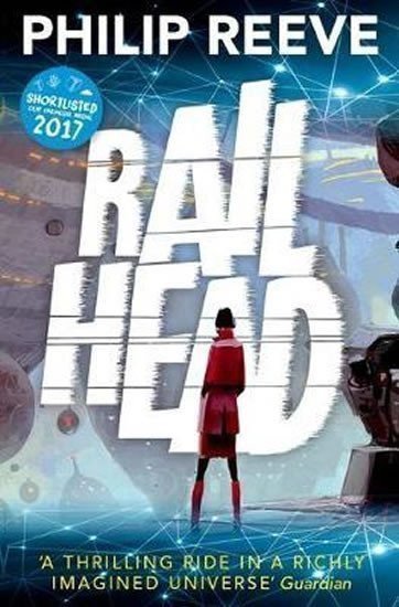 Reeve Philip: Railhead