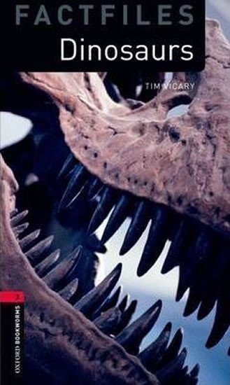Vicary Tim: Oxford Bookworms Factfiles 3 Dinosaurs (New Edition)