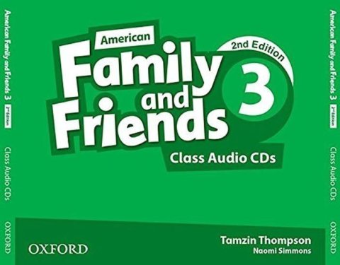 Thompson Tamzin: Family and Friends American English 3 Class Audio CDs /3/ (2nd)
