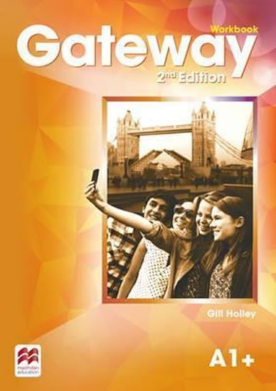 Holley Gill: Gateway A1+: Workbook, 2nd Edition Holley Gill: Gateway A1+: Workbook, 2nd Edition